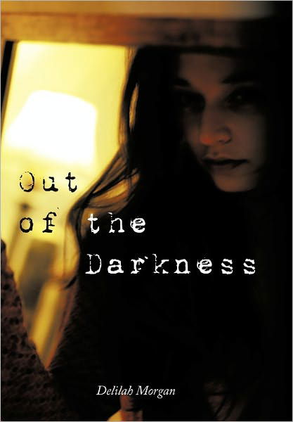 Cover for Delilah Morgan · Out of the Darkness (Paperback Book) (2011)