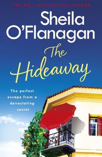Cover for Sheila O'Flanagan · The Hideaway: There's no escape from a shocking secret - from the No. 1 bestselling author (Paperback Book) (2019)