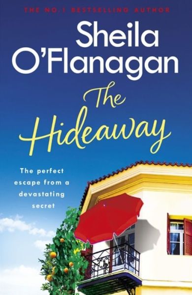 Cover for Sheila O'Flanagan · The Hideaway: There's no escape from a shocking secret - from the No. 1 bestselling author (Taschenbuch) (2019)