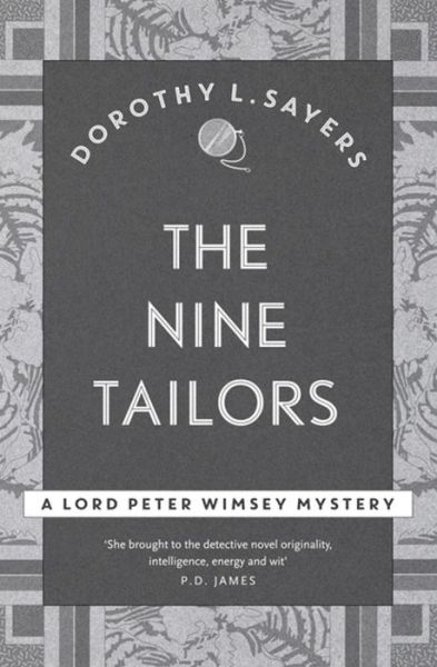 The Nine Tailors: a cosy murder mystery for fans of Poirot - Lord Peter Wimsey Mysteries - Dorothy L Sayers - Books - Hodder & Stoughton - 9781473621398 - September 22, 2016