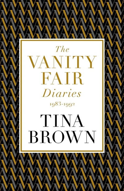Cover for Tina Brown · The Vanity Fair Diaries: 1983-1992 (Inbunden Bok) (2017)