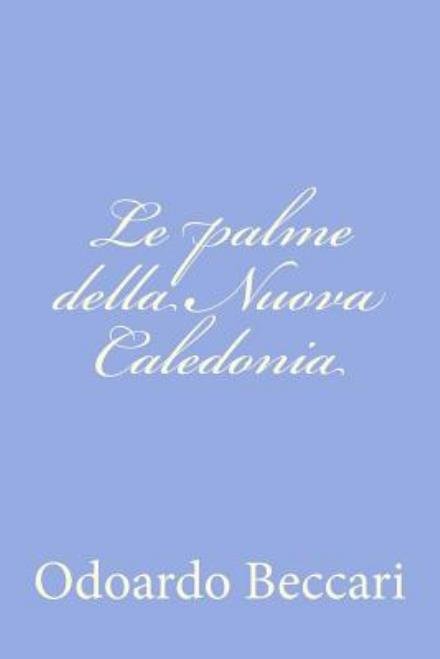 Cover for Odoardo Beccari · Le Palme Della Nuova Caledonia (Pocketbok) (2012)