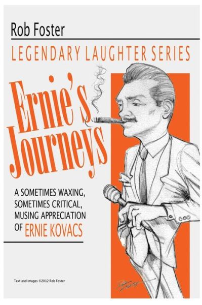 Cover for Robert Foster · Ernie's Journeys: the Legendary Laughter Series (Paperback Bog) (2012)