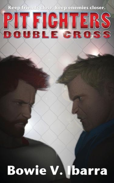 Cover for Bowie V Ibarra · Pit Fighters: Double Cross (Paperback Book) (2013)