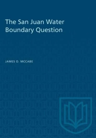 Cover for James O. McCabe · The San Juan Water Boundary Question (Paperback Book) (1964)