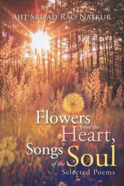 Cover for Ajit Sripad Rao Nalkur · Flowers from the Heart, Songs of the Soul (Paperback Book) (2015)