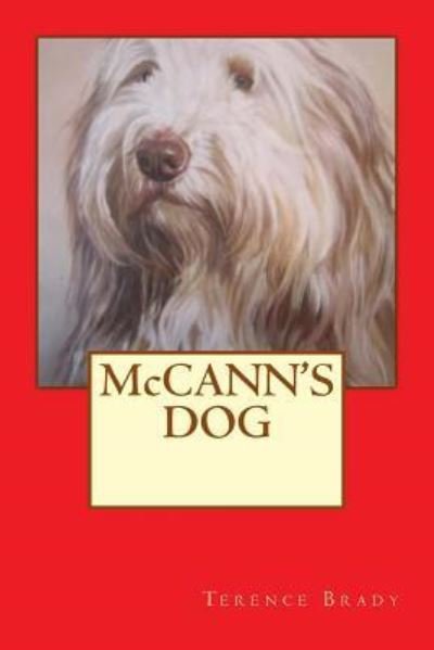 Cover for Terence Brady · McCANN'S DOG (Paperback Book) (2014)