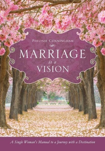 Cover for Pheonie Cunningham · Marriage Is a Vision (Paperback Book) (2014)