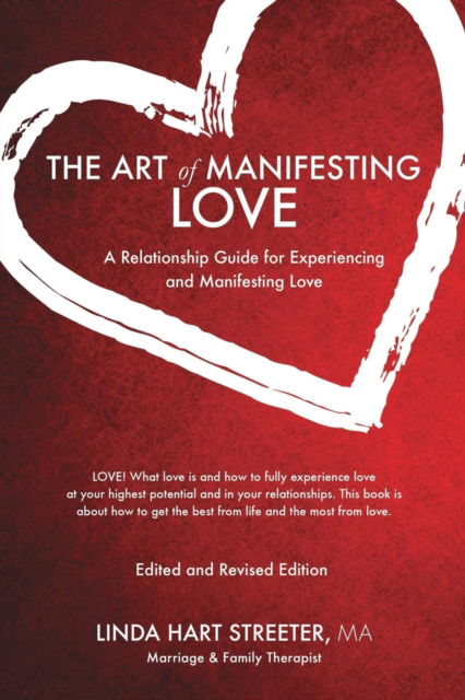 The Art Of Manifesting Love - Linda Hart Streeter Ma - Books - Xulon Press - 9781498471398 - May 4, 2016