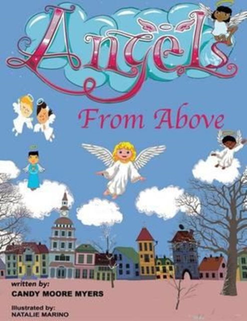 Cover for Candy Moore Myers · Angels From Above (Paperback Book) (2016)