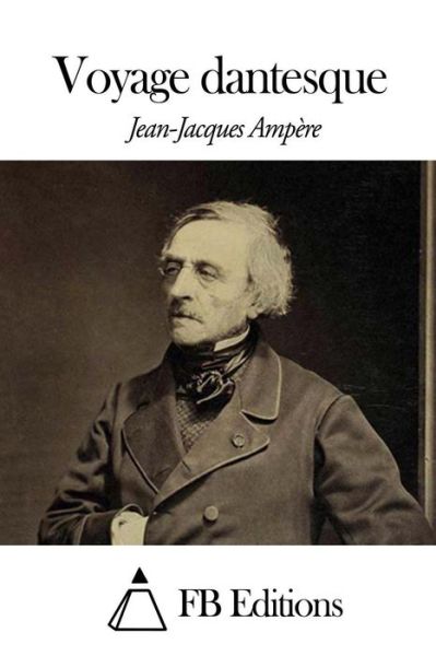 Cover for Jean-jacques Ampere · Voyage Dantesque (Paperback Book) (2014)