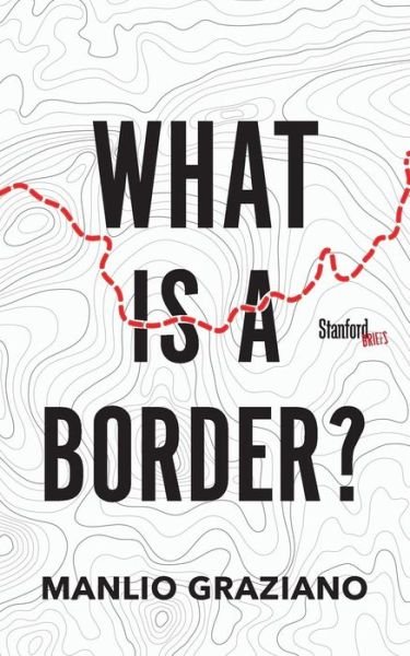 Cover for Manlio Graziano · What Is a Border? (Taschenbuch) (2018)