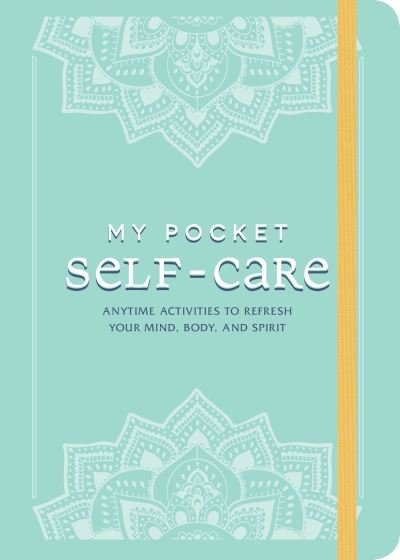 Cover for Adams Media · My Pocket Self-Care: Anytime Activities to Refresh Your Mind, Body, and Spirit - My Pocket (Paperback Bog) (2021)