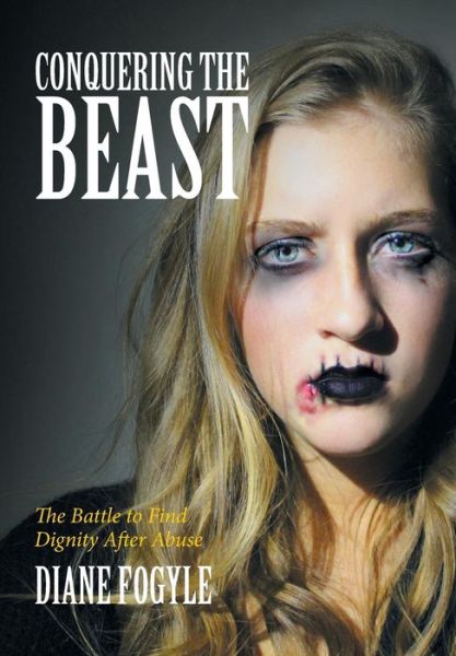 Cover for Diane Fogyle · Conquering the Beast (Hardcover Book) (2016)