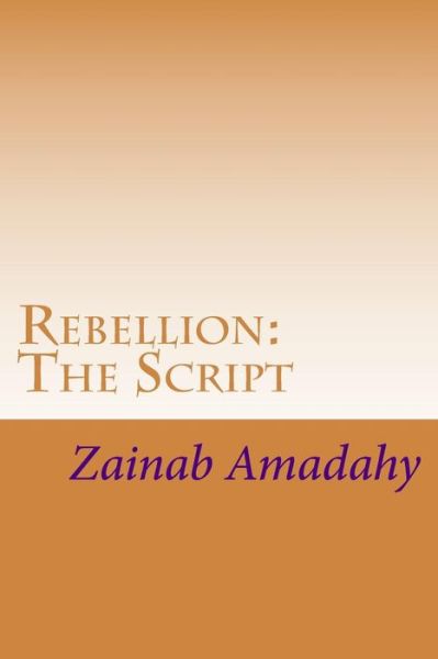 Cover for Zainab Amadahy · Rebellion: the Script (Taschenbuch) (2015)