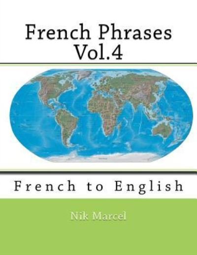 Cover for Nik Marcel · French Phrases Vol.4 (Paperback Book) (2015)