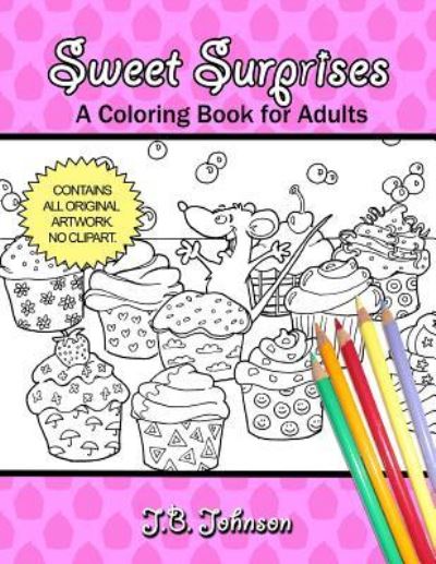 Cover for J B Johnson · Sweet Surprises (Paperback Book) (2016)