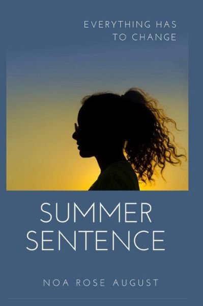 Cover for Noa Rose August · Summer Sentence (Pocketbok) (2016)
