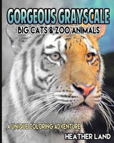 Gorgeous Grayscale - Heather Land - Böcker - Createspace Independent Publishing Platf - 9781523463398 - 18 januari 2016