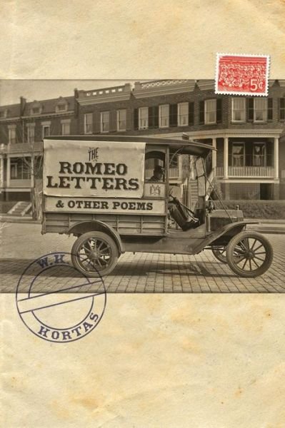 Cover for Wk Kortas · The Romeo Letters &amp; Other Poems (Taschenbuch) (2016)