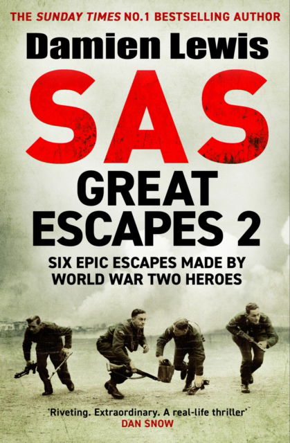 Cover for Damien Lewis · SAS Great Escapes Two: Six Untold Epic Escapes Made by World War Two Heroes (Paperback Book) (2023)