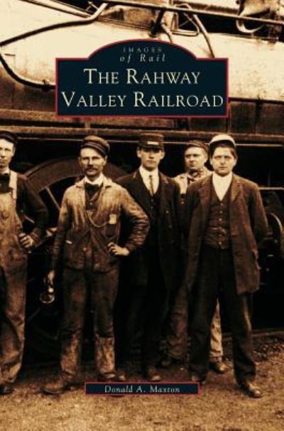 Cover for Donald a Maxton · Rahway Valley Railroad (Hardcover bog) (2002)