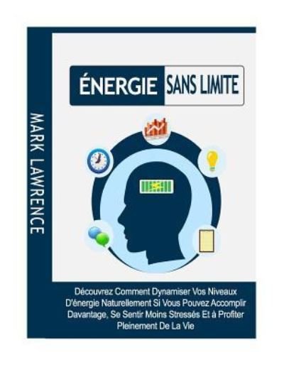 Cover for Mark Lawrence · ENERGIE Sans LIMITE (Pocketbok) (2016)