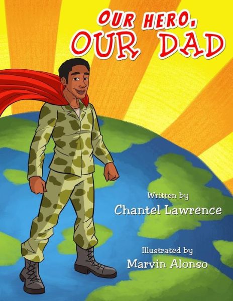 Cover for Chantel Lawrence · Our Hero, Our Dad (Paperback Book) (2017)