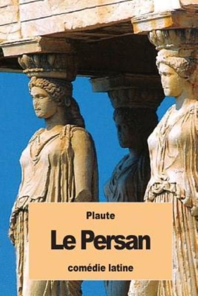 Cover for Plaute · Le Persan (Paperback Book) (2016)