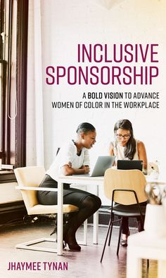 Cover for Jhaymee Tynan · Inclusive Sponsorship: A Bold Vision to Advance Women of Color in the Workplace (Hardcover Book) (2022)