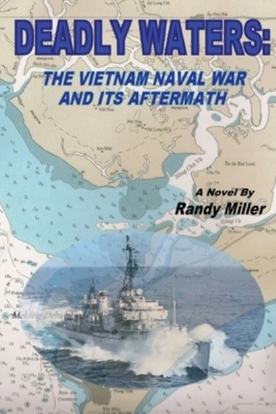 Deadly Waters - Randy Miller - Books - Createspace Independent Publishing Platf - 9781539105398 - August 3, 2017