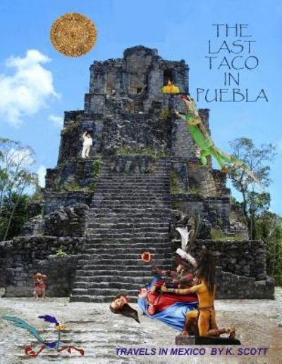 Cover for Kevin Scott · The Last Taco In Puebla (Pocketbok) (2016)