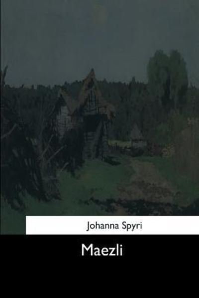 Cover for Johanna Spyri · Maezli (Taschenbuch) (2017)