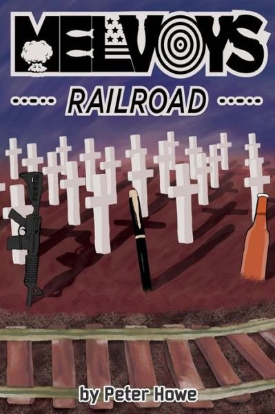 Cover for Peter Howe · Melvoy's Railroad (Paperback Book) (2018)