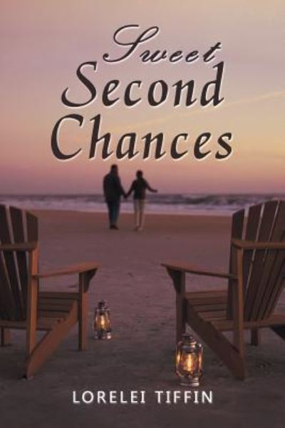 Cover for Lorelei Tiffin · Sweet Second Chances (Paperback Book) (2018)