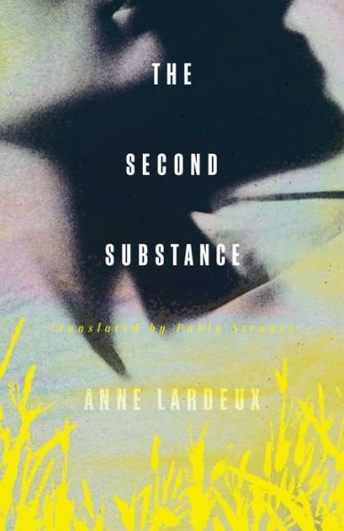 Cover for Anne Lardeux · The Second Substance (Pocketbok) (2022)