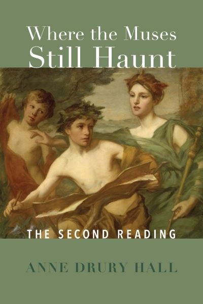 Cover for Hall Drury Anne · Where the Muses Still Haunt – The Second Reading (Paperback Book) (2023)