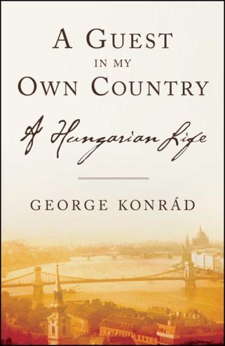 Cover for George Konrad · A Guest in My Own Country (Paperback Book) (2007)