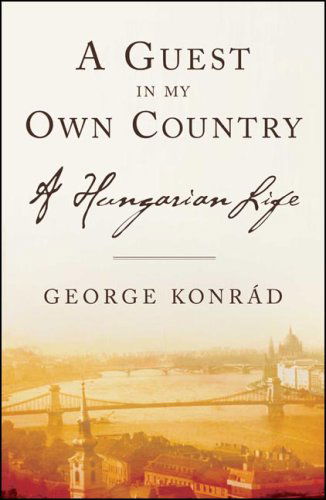 A Guest in My Own Country - George Konrad - Książki - Other Press - 9781590511398 - 17 kwietnia 2007