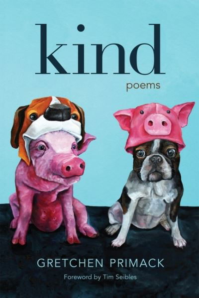 Cover for Primack, Gretchen (Gretchen Primack) · Kind: Poems (Pocketbok) (2021)