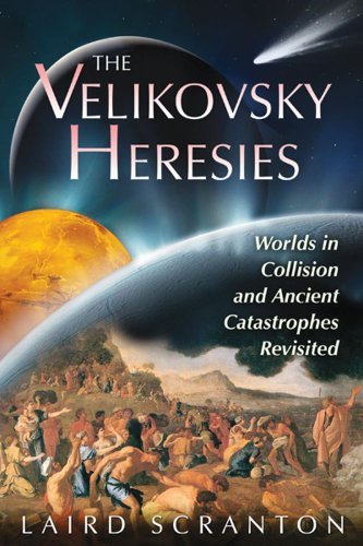 Cover for Laird Scranton · Velikovsky Heresies: Worlds in Collision and Ancient Catastrophes Revisited (Paperback Book) (2012)
