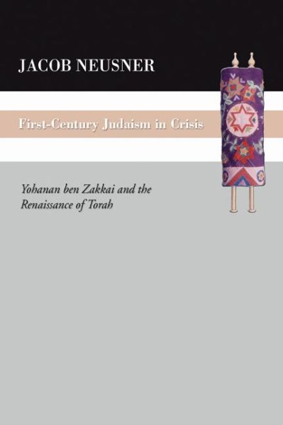 Cover for Jacob Neusner · First Century Judaism in Crisis (Paperback Book) (2006)