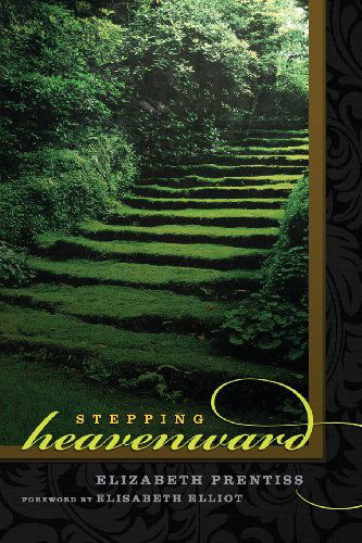 Cover for Elizabeth Prentiss · Stepping Heavenward (Paperback Book) (2013)