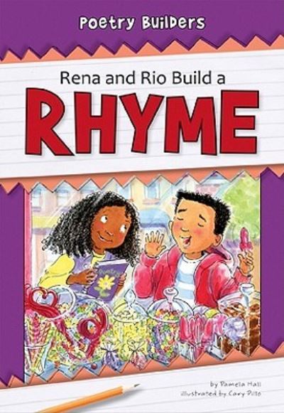 Cover for Pamela Hall · Rena and Rio Build a Rhyme (Poetry Builders) (Hardcover Book) (2011)