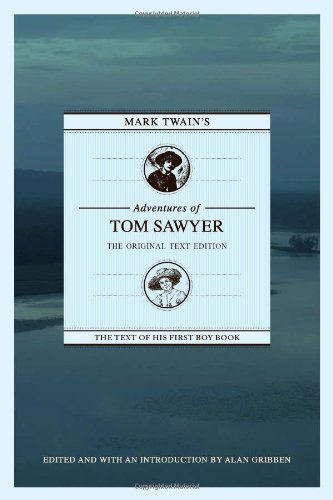 Cover for Mark Twain · Mark Twain's Adventures of Tom Sawyer: the Original Text Edition (Pocketbok) (2012)