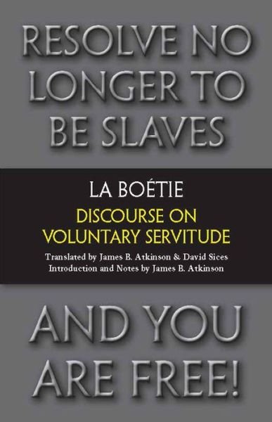 Cover for Etienne de La Boetie · Discourse on Voluntary Servitude (Paperback Bog) (2012)