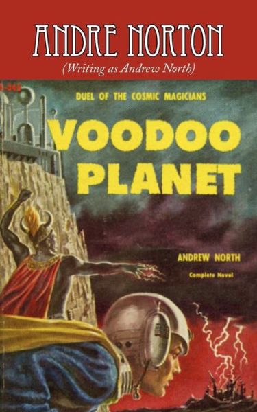 Voodoo Planet - Andre Norton - Książki - Phoenix Pick - 9781604502398 - 19 maja 2008