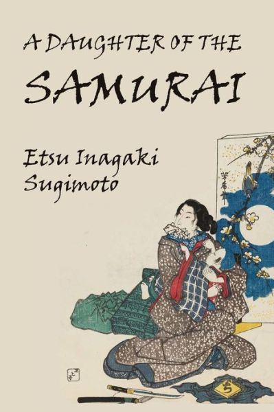 Cover for Etsu Inagaki Sugimoto · A Daughter of the Samurai (Paperback Book) (2022)