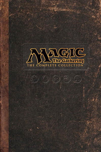 Cover for Matt Forbeck · Magic: The Gathering: The Complete Collection (Hardcover Book) (2014)