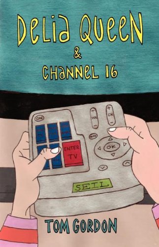 Cover for Tom Gordon · Delia Queen &amp; Channel 16 (Taschenbuch) (2011)